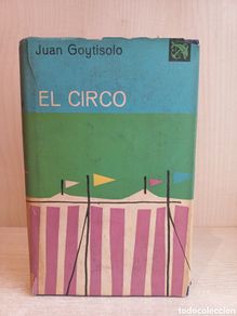 Livros em segunda mão: El Circo. Juan Goytisolo. Destino, ancora y delfín, 1963.